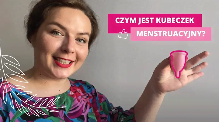 Czym jest kubeczek menstruacyjny?